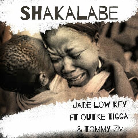 Shakalabe (feat. Outre tigga & Tommy zm) album art