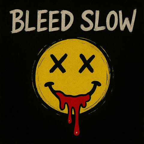Bleed Slow album art