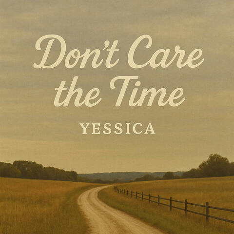 Don't Care The Time album art