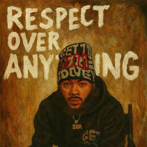 Respect Over Anything album art