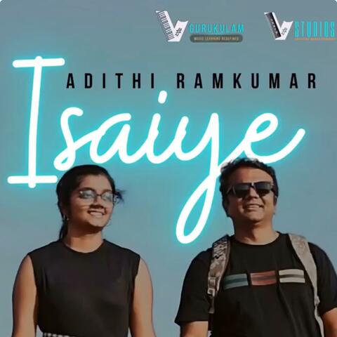 Isaiye...A Song for Dad | Adithi Ramkumar's Heartfelt Tribute album art