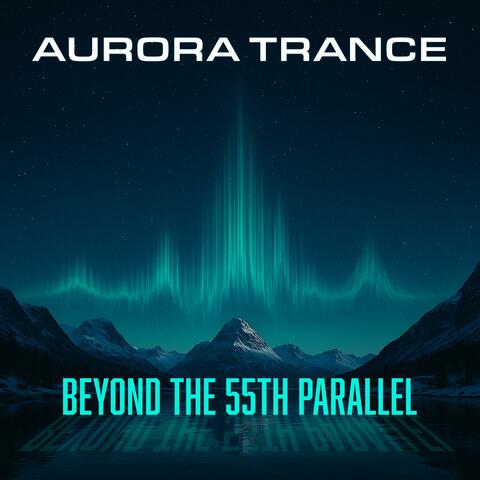 Beyond the 55th parallel album art