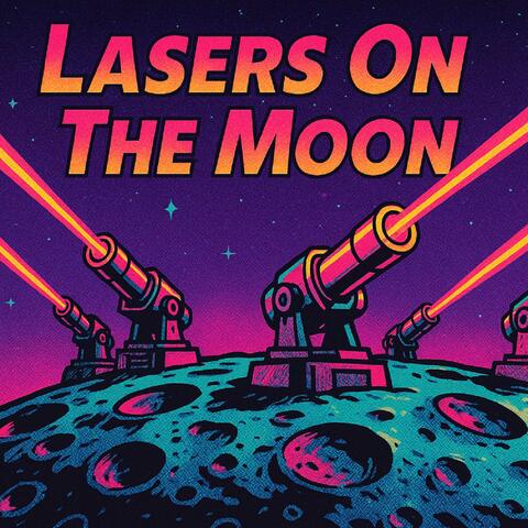 Lasers On The Moon album art
