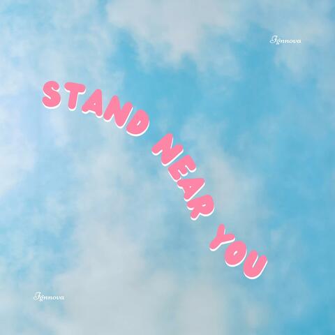 Stand Near You album art