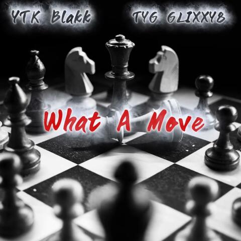 What A Move (feat. TYG Glixxy8) album art