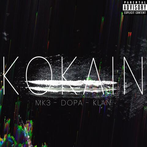 KOKAIN (feat. DOPA & KLAN) album art