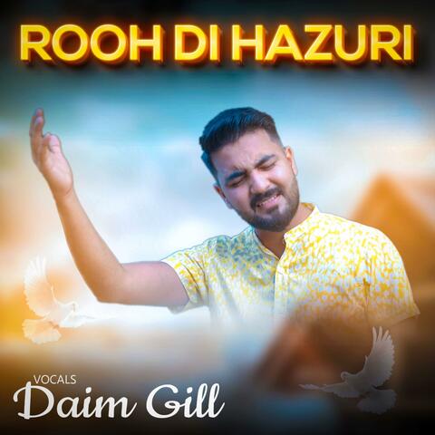 Rooh Di Hazuri (feat. Daim Gill) album art