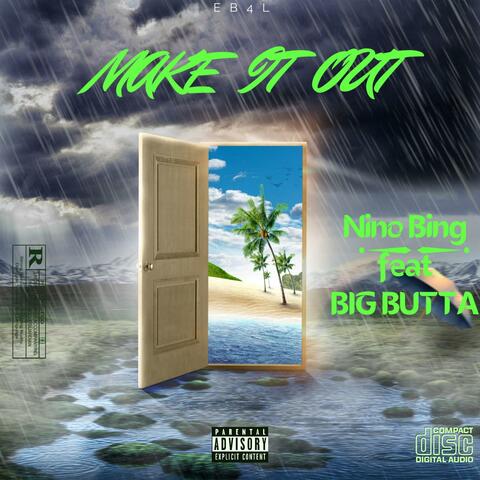 Make It Out (feat. Big Butta) album art