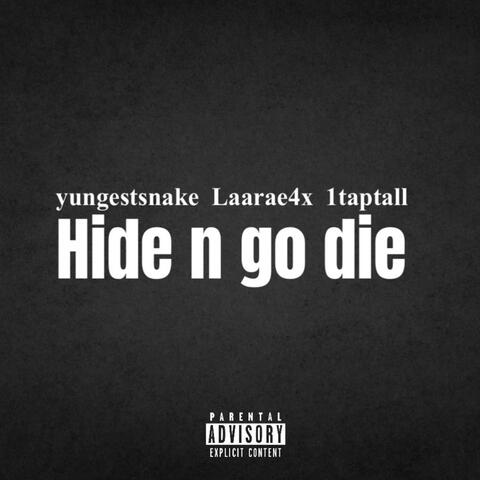 Hide n go die (feat. Laarae4x & 1taptall) album art