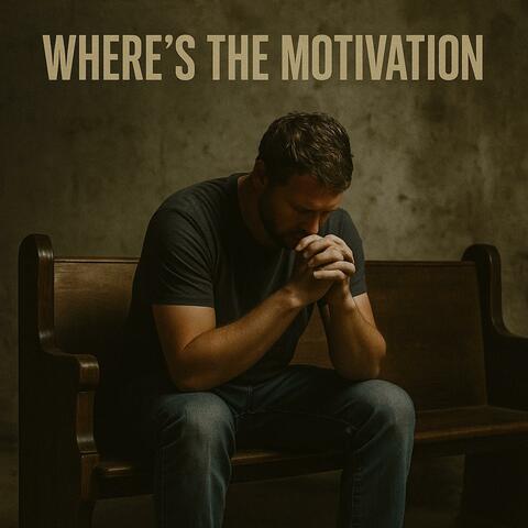 Where's The Motivation album art