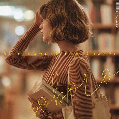 Afternoon Dream Chaser album art