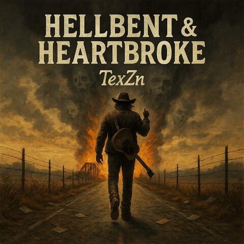 Hellbent & Heartbroke album art