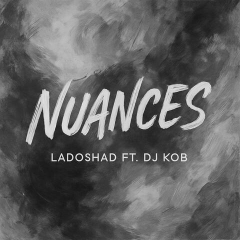 Ladoshad Nuances (feat. Dj Kob) album art