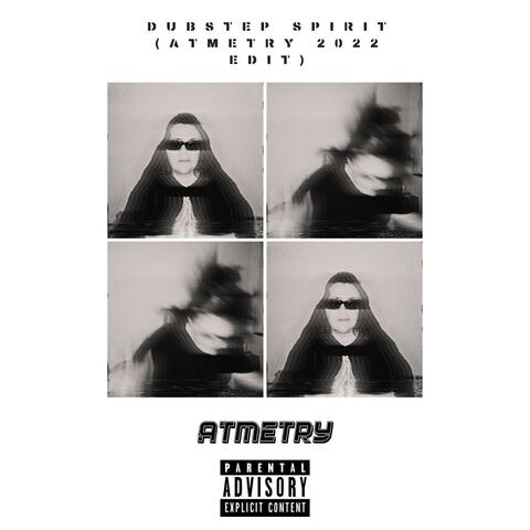 DUBSTEP SPIRIT (ATMETRY 2022 Edit) album art