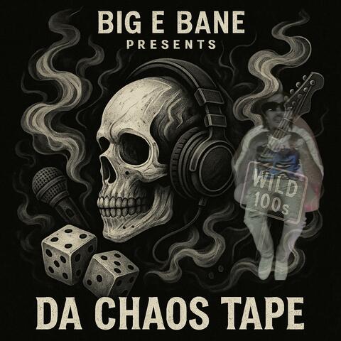 Big E Bane Presentz:Da Chaos Tape album art