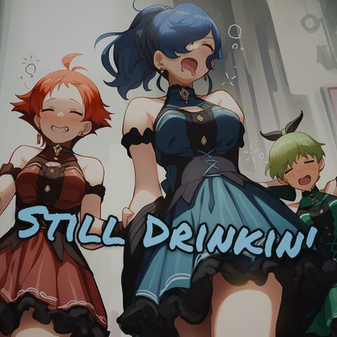 Still Drinkin' album art