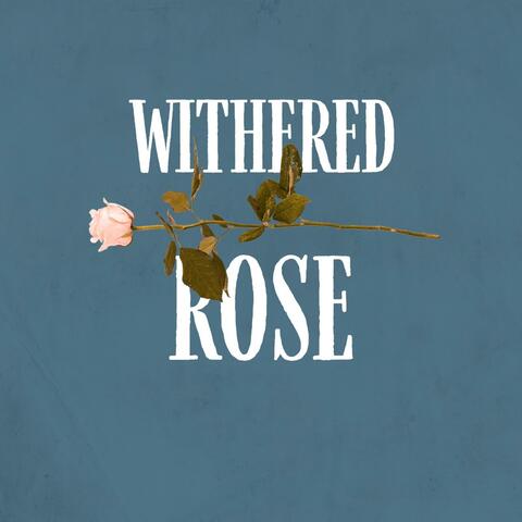 Withered Rose album art