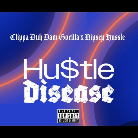 Hu$tle Disease (feat. Nipsey Hussle) [Single] album art