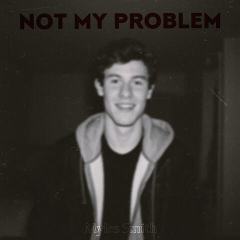 Not My Problem album art