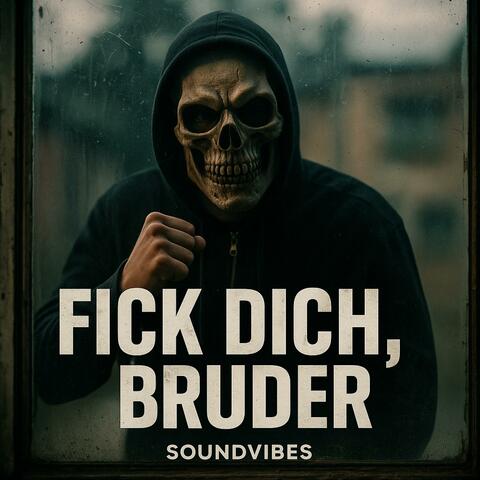 Fick dich, Bruder album art