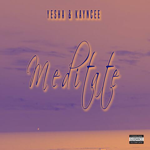 Meditate (feat. Kayncee) album art