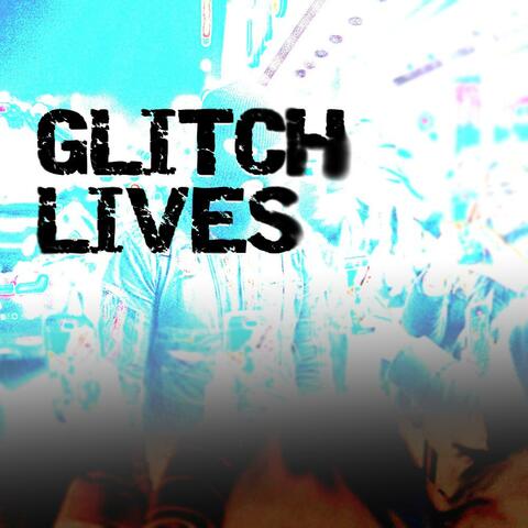 Glitch Lives album art