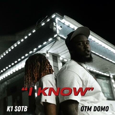 I Know (feat. K1 SOTB) album art