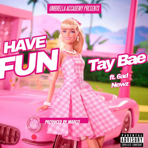 Have Fun (feat. 6ad Newz) album art