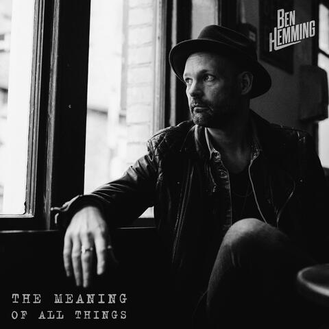 The Meaning Of All Things album art