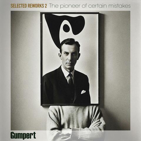 Selected reworks 2: The pioneer of certain mistakes album art