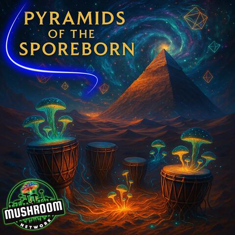 Pyramids Of The Sporeborn album art
