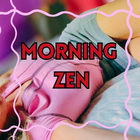 Morning Zen (feat. That Girl) album art