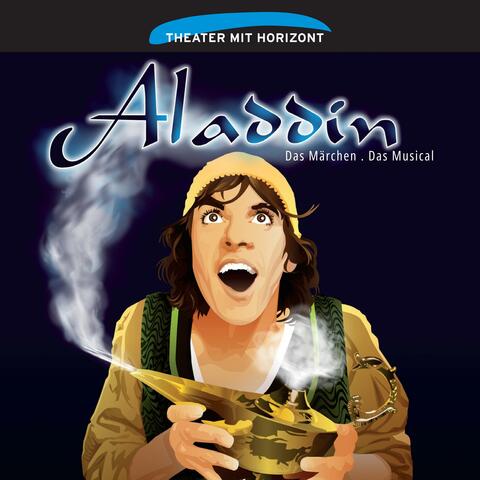 Aladdin - Das Märchen. Das Musical. Das Hörspiel. album art