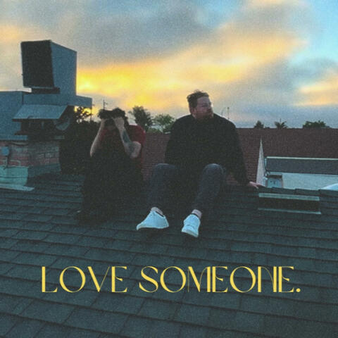 LOVE SOMEONE. album art