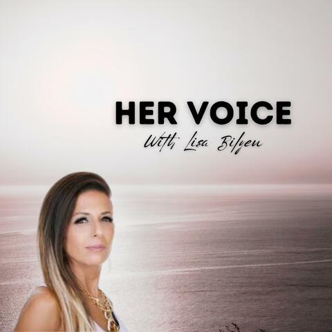 Her Voice with Lisa Bilyeu album art