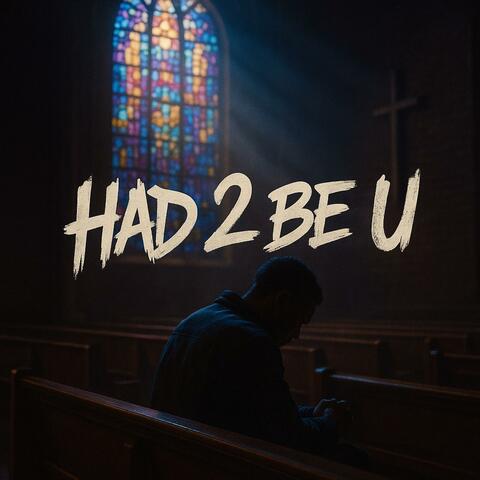 Had 2 be u album art