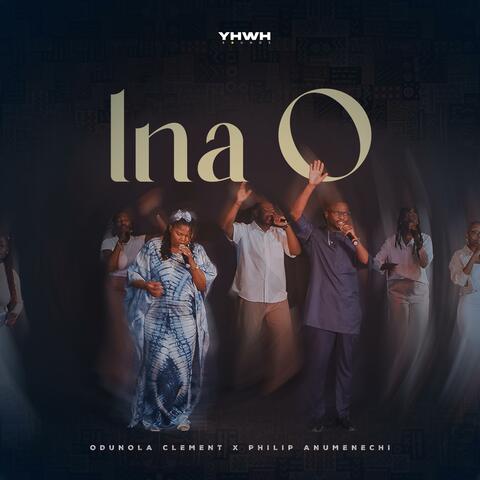 Ina O (feat. Odunola Clement & Yahweh Sounds) album art