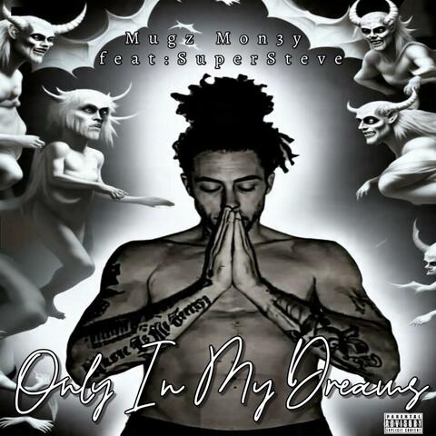 Only In My Dreams (feat. SuperSteve) album art