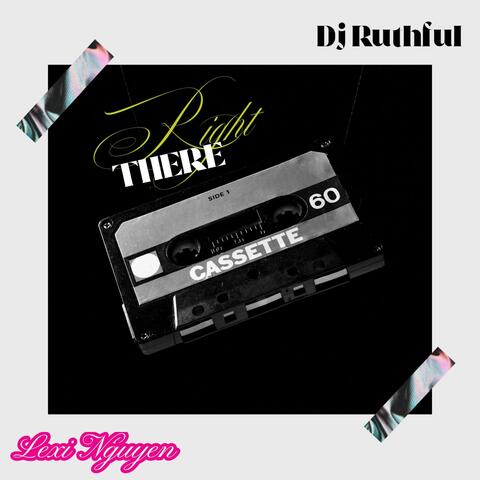Right There (feat. Dj Ruthful) album art
