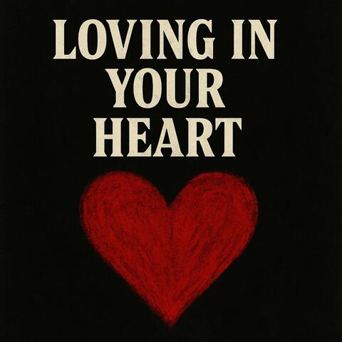 Loving in your heart album art