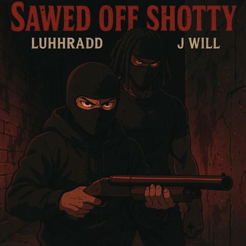 SAWED OFF SHOTTY (feat. J. Will) album art