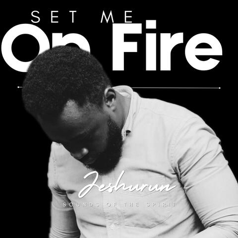 Set Me On Fire album art