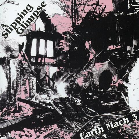 A Slipping Glimpse (Earth Mach 3) album art