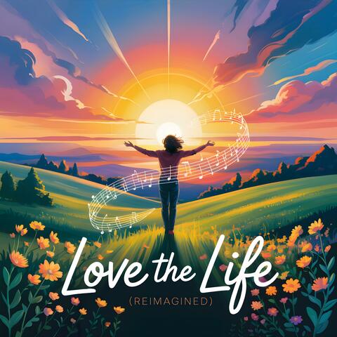 Love the Life ( Reimagined) album art