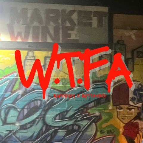 W.T.F.A (feat. Guttahboi) album art