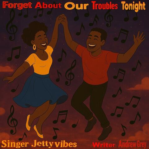 Forget About Our Troubles Tonight album art