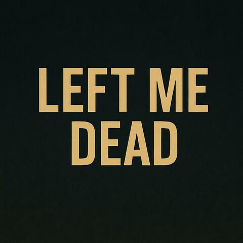 Left me dead album art