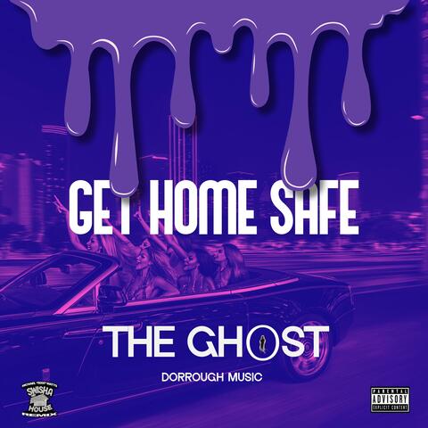 Get Home Safe (Screwed & Chopped) (feat. Dorrough Music & DJ Michael Watts) album art