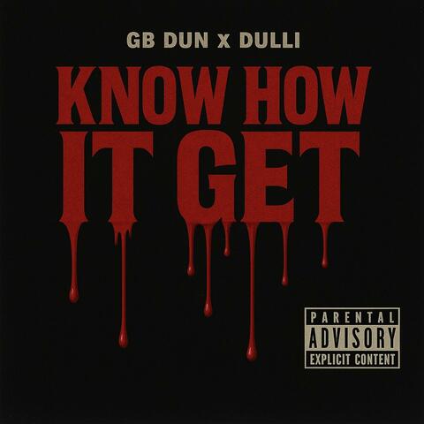 Know How It Get (feat. Dulli) album art
