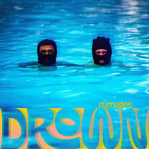 Drown (feat. only rumorz & rümates) album art